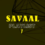 Savaal Playlist 7