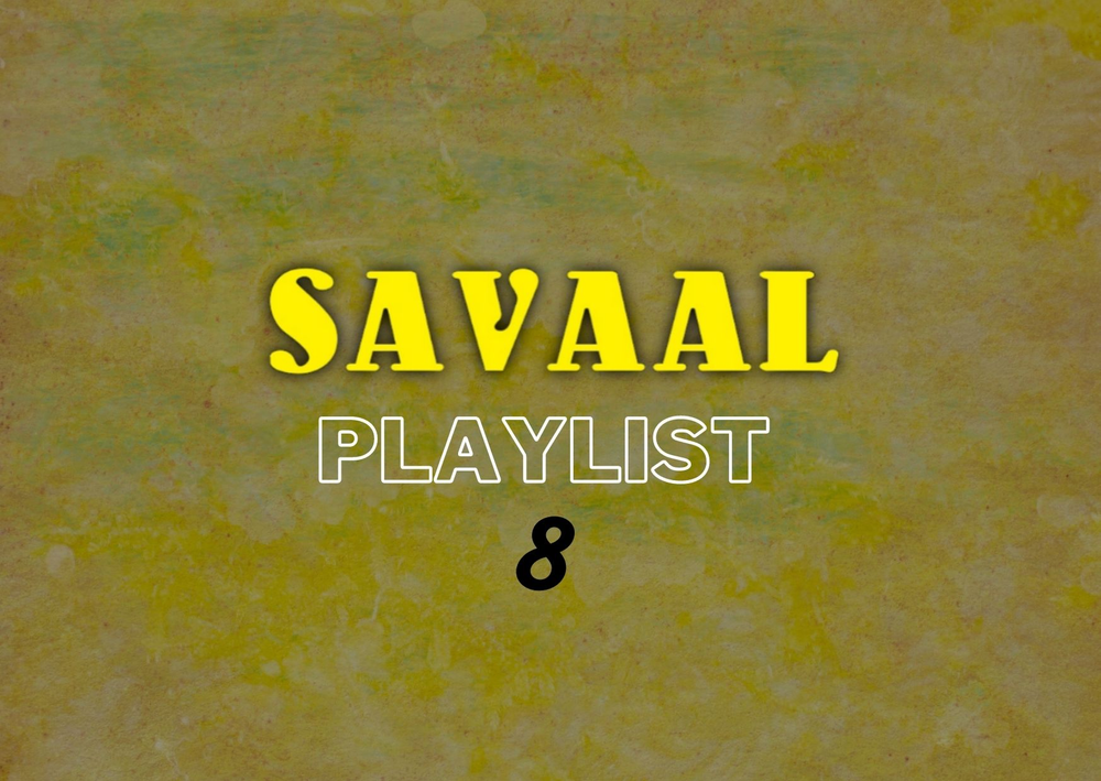 Savaal Playlist 8