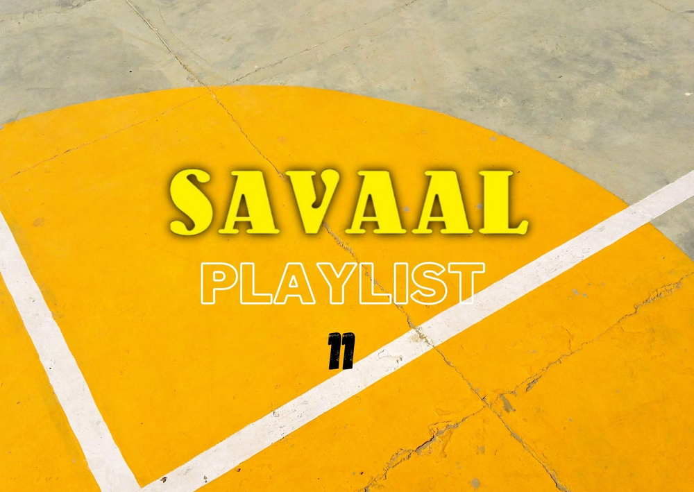 Savaal Playlist 11