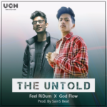 Feel RiDum and God Flow’s latest release ‘The Untold’ on overcoming obstacles and discrimination