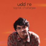 Saptak Chatterjee’s ‘Udd Re’: A Synth-Pop Anthem of Overcoming Adversity