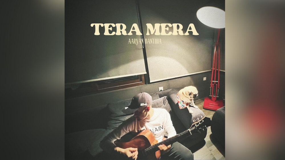 Aaryan Banthia Strikes Emotional Chords with ‘Tera Mera’: A Harmonious Blend of Love and Music